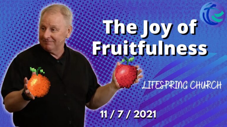 The Joy Of Fruitfulness