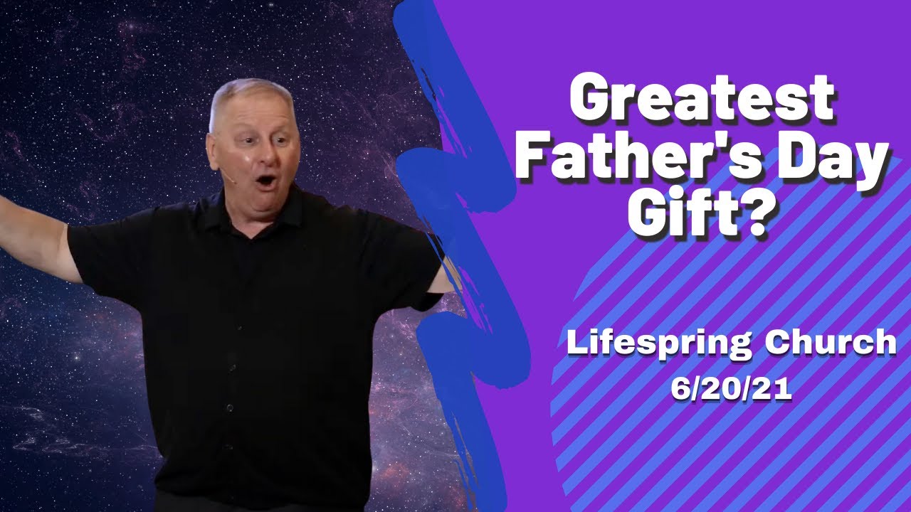 The Greatest Father’S Day Gift