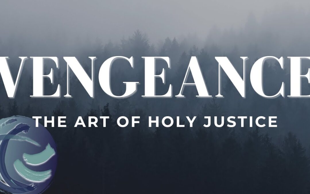 Vengeance: The Art Of Holy Justice