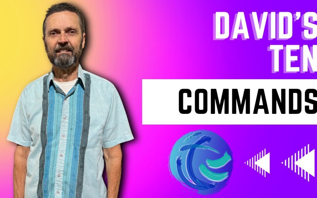 David’S Ten Commandments (Part 1)