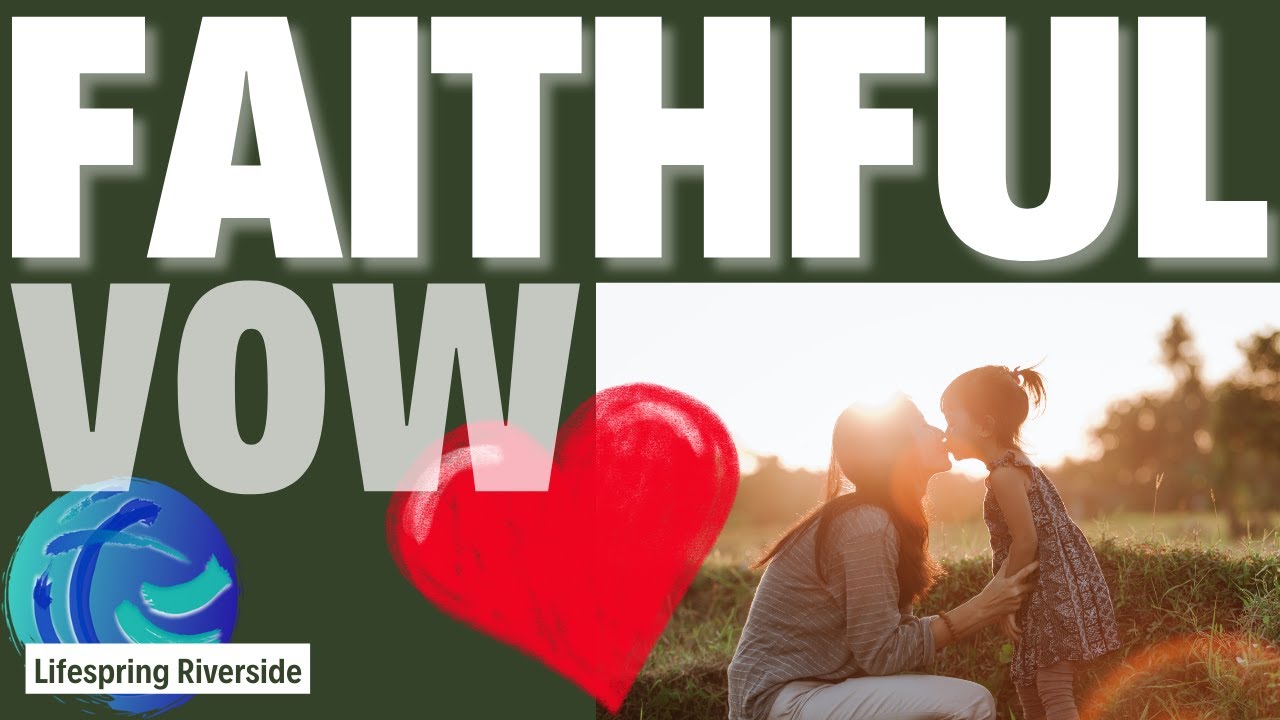The Vow Of A Faithful Daughter