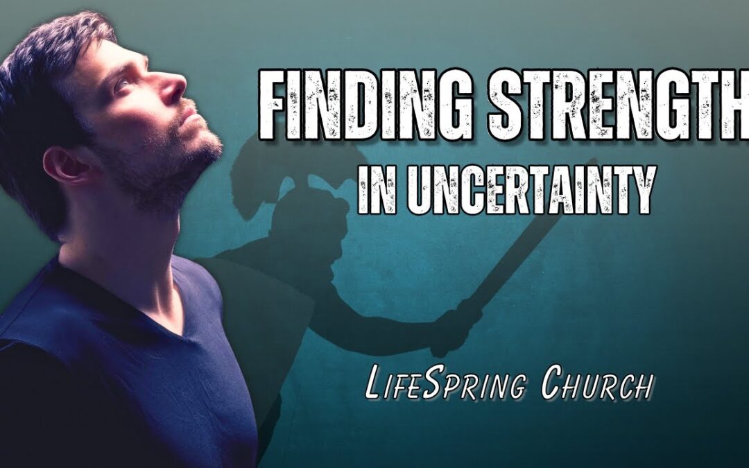 Strength In Uncertainty | Embracing God’s Purpose for You