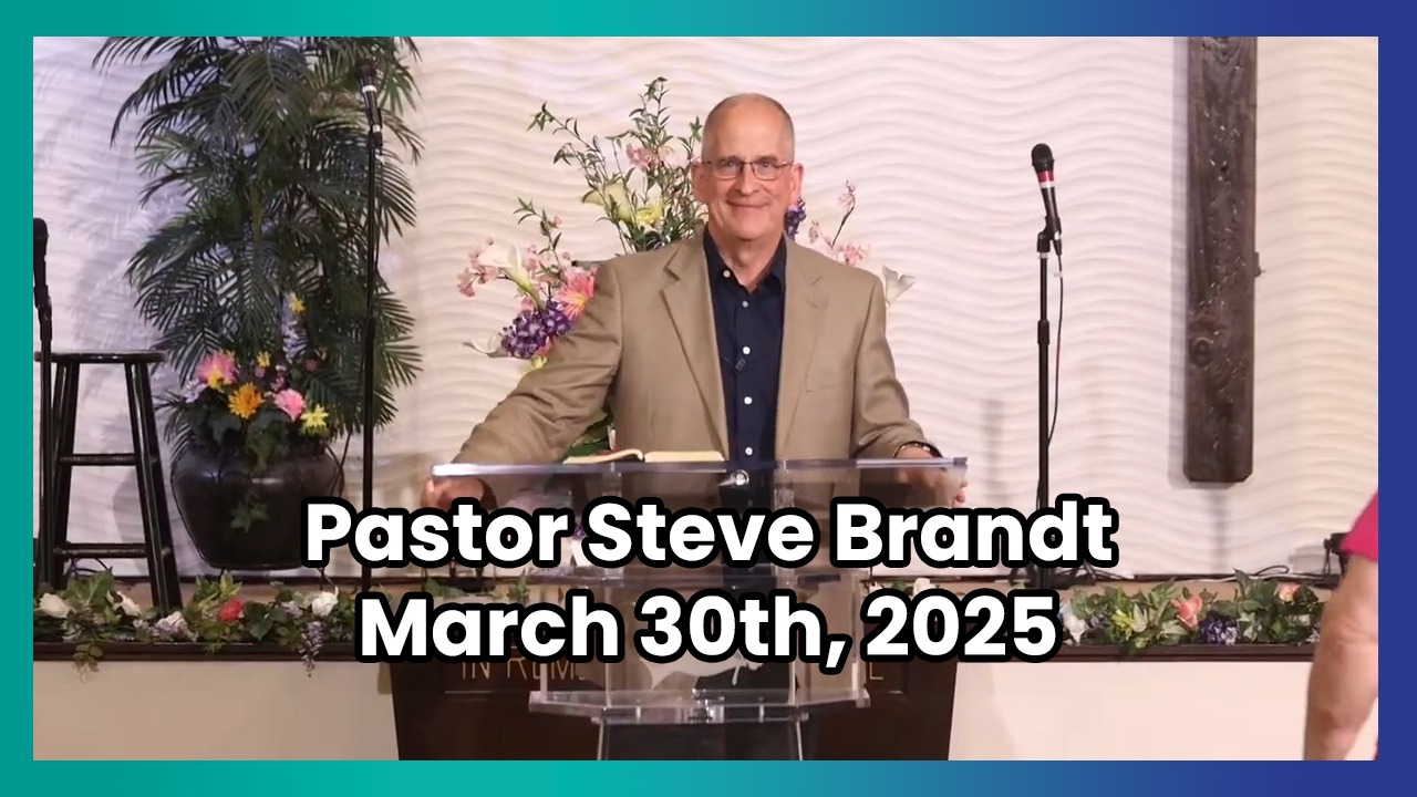 Pastor Steve Brandt // April 27th, 2025