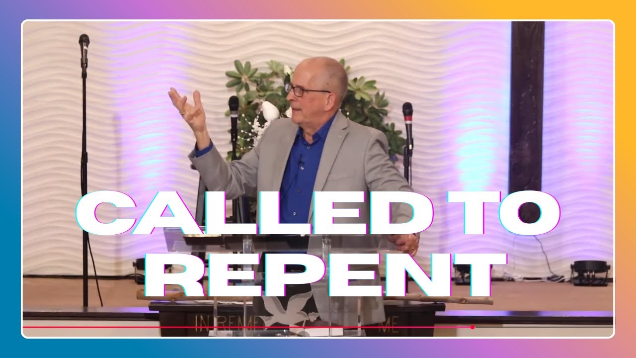 Called to Repent: Where Real Change Begins
